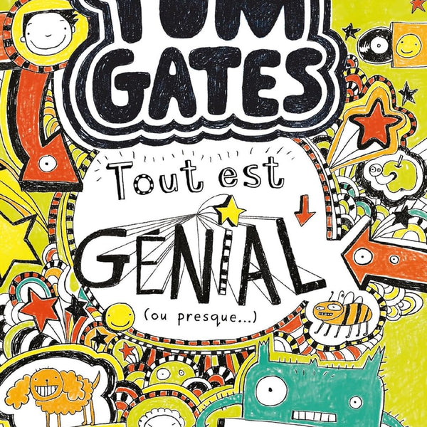 Tom Gates - Tome 3: Tout est génial (ou presque)