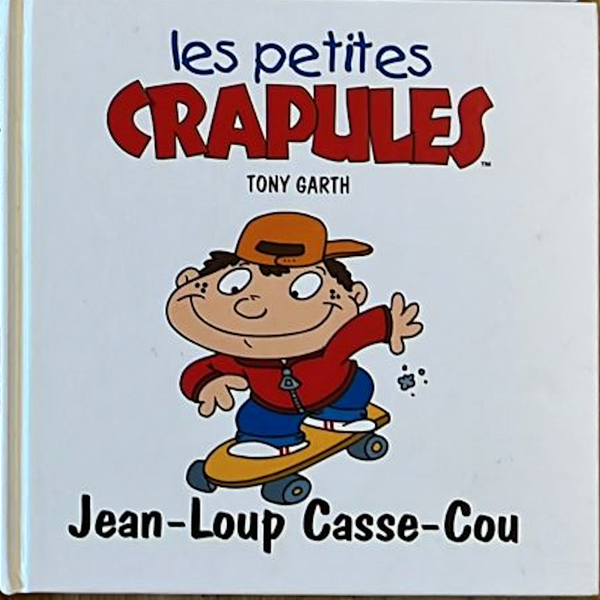 Les Petites Crapules - Jean-Loup Casse-Cou