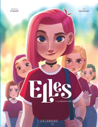 Elles - Tome 1 : La nouvelle(s)