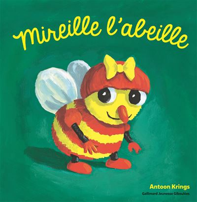 Les Drôles de Petites Bêtes - Tome 1 : Mireille l'abeille