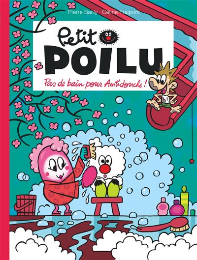 Petit poilu - Tome 23 : Pas de bain pour Antidouche !