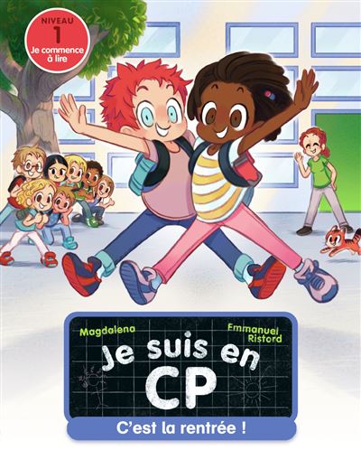 Je suis en CP - Niveau 1, Tome 1 : C'est la rentrée !