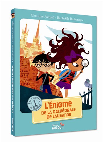 Les Enquêtes de Maëlys - Tome 1 : L'Énigme de la Cathédrale de Lausanne