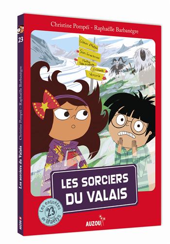 Les Enquêtes de Maëlys - Tome 23 : Les sorciers du Valais