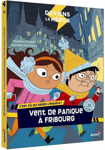 Les Enquêtes de Maëlys - Tome 24 : Vent de Panique à Fribourg