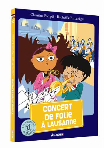 Les Enquêtes de Maëlys - Tome 27 : Concert de folie à Lausanne