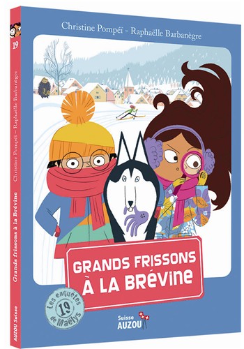 Les Enquêtes de Maëlys - Tome 19 : Grands frissons à La Brévine